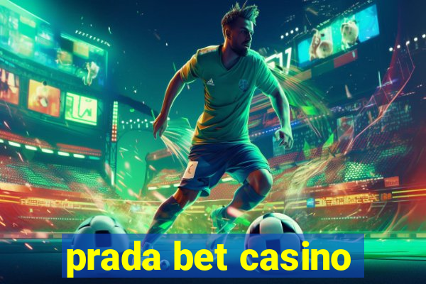 prada bet casino